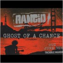 Embedded thumbnail for Ghost of A Chance - Rancid